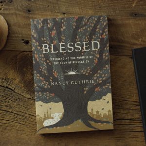 Blessed: Experiencing the Promise of the Book of Revelation - Image 2