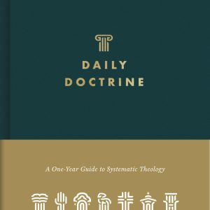 Daily Doctrine: A One-Year Guide to Systematic Theology