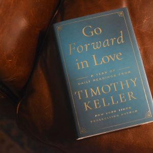 Go Forward in Love: A Year of Daily Readings from Timothy Keller - Image 5